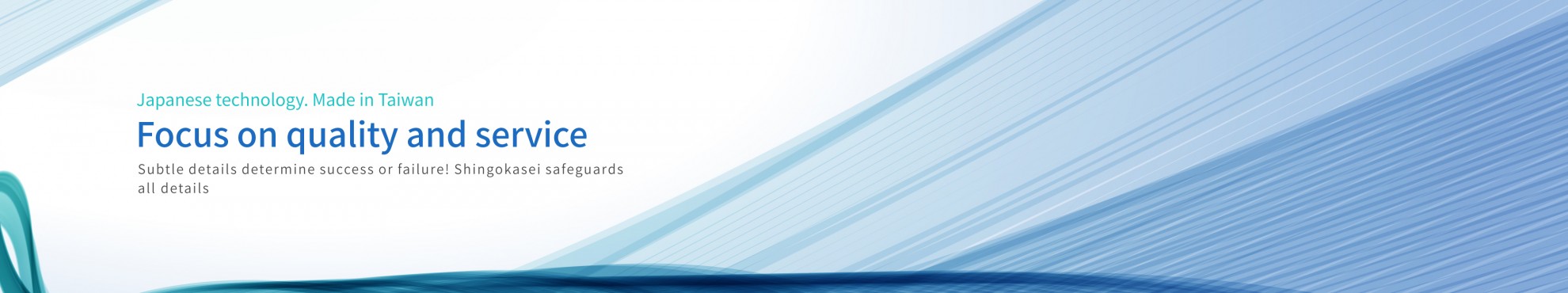 Focus on quality and service